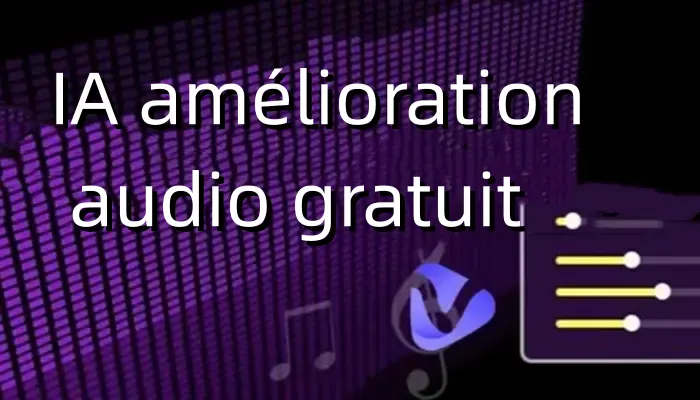 amelioration audio gratuit