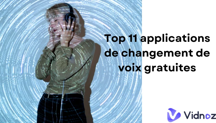 Top 11 applications de changement de voix gratuites sur mobile [2025]