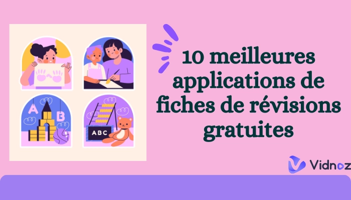 Les 10 meilleures applications de fiches de révisions gratuites [2024]