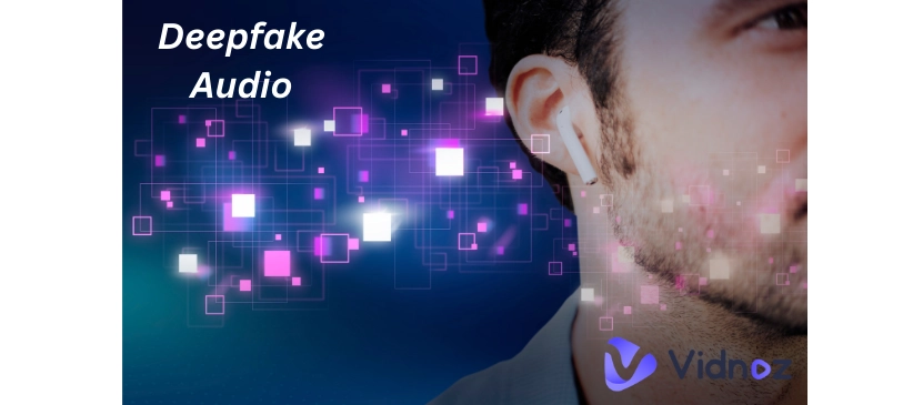 Qu'est-ce que l'audio Deepfake et comment créer de l'audio deepfake ？