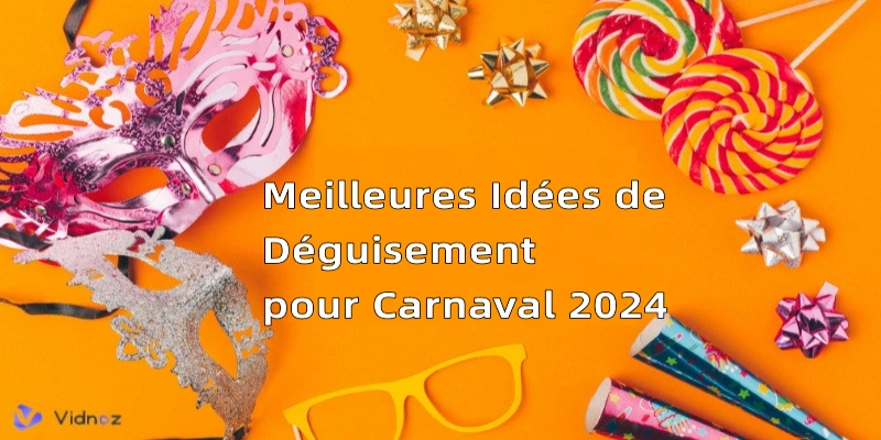 Tendances carnaval 2024 : Explorer les idées de déguisement de carnaval et de paillettes avec Face Swap de Vidnoz
