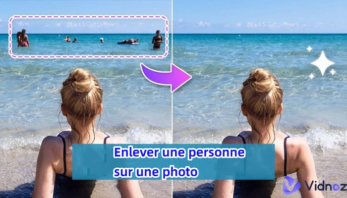 Enlever une personne sur une photo avec l'IA en ligne : les 5 meilleurs outils IA