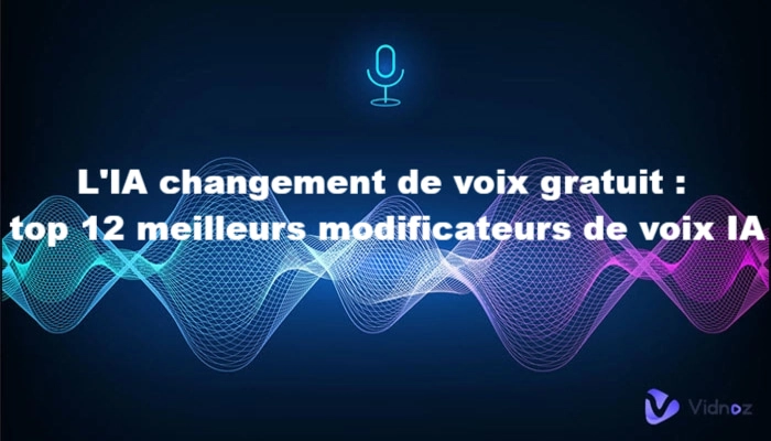 L’IA changement de voix gratuit : top 12 meilleurs modificateurs de voix IA à essayer en 2025