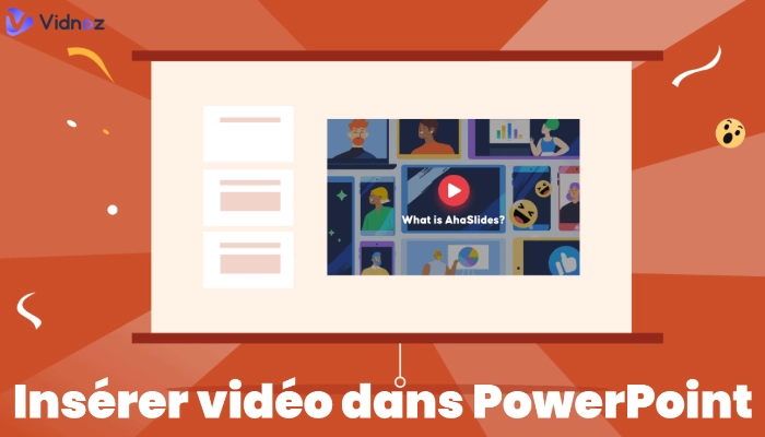 Comment insérer une vidéo dans PPT - Guide étape par étape