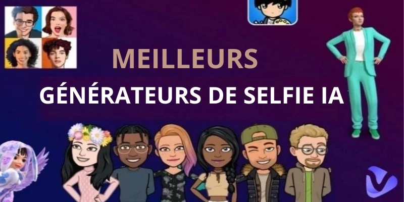 meilleurs generateurs de selfie IA