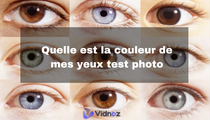 Quelle couleur sont mes yeux ? Test photo gratuit en ligne | Analyseur de couleur des yeux