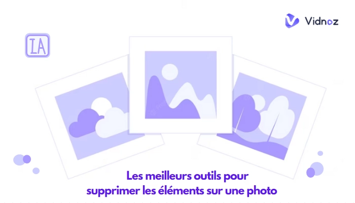 5  meilleurs outils d’IA gratuits pour supprimer un élément d'une photo